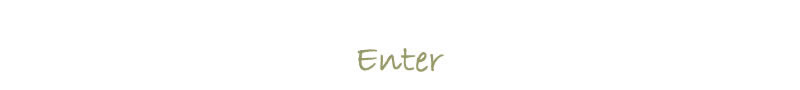 enter